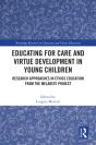Educating For Care And Virtue Development In Young Children - Preview