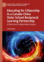 Educating For Citizenship In A Canada-China Sister School Reciprocal Learning Partnership - Preview