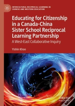 Capa do artigo Educating For Citizenship In A Canada-China Sister School Reciprocal Learning Partnership