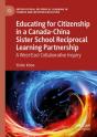 Educating For Citizenship In A Canada-China Sister School Reciprocal Learning Partnership - Preview