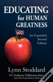 Educating For Human Greatness