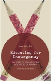 Educating For Insurgency
