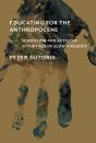Educating For The Anthropocene - Preview