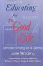Educating For The Good Life - Preview