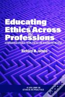 Educating In Ethics Across The Professions