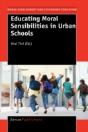 Educating Moral Sensibilities In Urban Schools - Preview