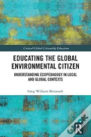 Educating The Global Environmental Citizen