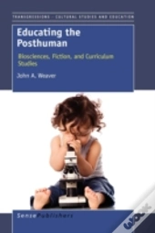 Educating The Posthuman