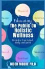Educating The Public On Holistic Wellness - Preview