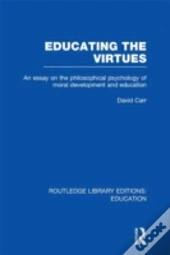Educating The Virtues (Rle Edu K)