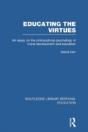 Educating The Virtues (Rle Edu K) - Preview