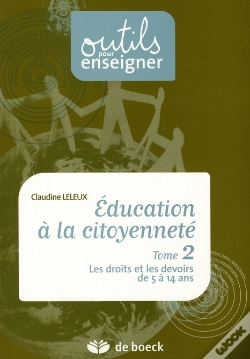 Capa do artigo Éducation A La Citoyenneté T.2 ; Les Droits Et Les Devoirs De 5 À 14 Ans