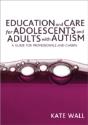 Education And Care For Adolescents And Adults With Autism - Preview