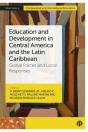Education And Development In Central America And The Latin Caribbean - Preview