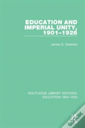 Education And Imperial Unity, 1901-1926