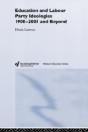 Education And Labour Party Ideologies 1900-2001and Beyond - Preview