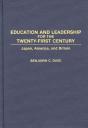Education And Leadership For The Twenty-First Century - Preview
