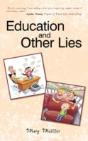 Education And Other  Lies - Preview
