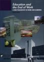 Education And The End Of Work - Preview