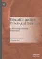 Education And The Ontological Question - Preview