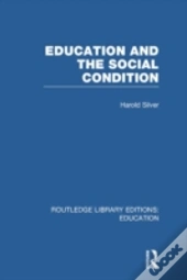 Education And The Social Condition (Rle Edu L)