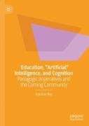 Education, "Artificial" Intelligence, And Cognition