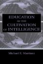 Education As The Cultivation Of Intelligence - Preview