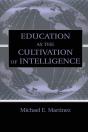 Education As The Cultivation Of Intelligence - Preview