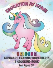 Education At Home Unicorn Alphabet Tracing Worksheets & Coloring Book For Ages 3+