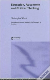 Education, Autonomy And Critical Thinking