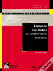 Education Aux Médias - Les Controverses Fécondes : Les Controverses Fécondes