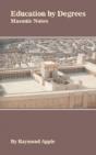 Education By Degrees: Masonic Notes - Preview