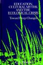 Education, Cultural Myths, And The Ecological Crisis - Preview
