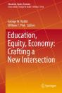 Education, Equity, Economy: Crafting A New Intersection - Preview