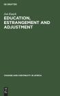 Education, Estrangement And Adjustment - Preview