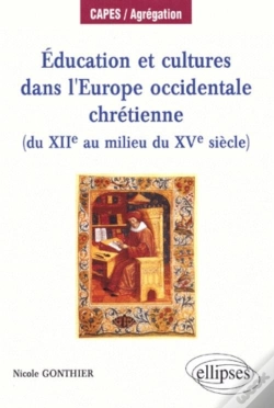 Capa do artigo Éducation Et Cultures Dans L'Europe Occidentale Chrétienne (Du Xiie  Au Milieu Du Xve)