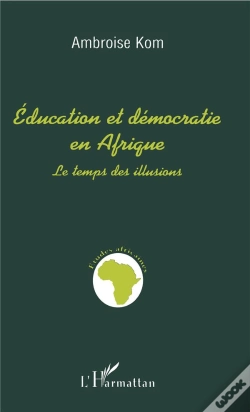 Capa do artigo Éducation Et Démocratie En Afrique : Le Temps Des Illusions