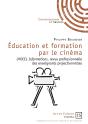 Éducation Et Formation Par Le Cinéma ; Ufocel Informations, Revue Professionnelle Des Enseignants Projectionnistes - Preview
