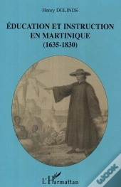 Education Et Instruction En Martinique, 1635-1830
