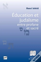 Éducation Et Judaïsme, Entre Profane Et Sacré