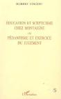 Education Et Scepticisme Chez Montaigne Ou Pedantisme Et Exercice Du Jugement - Preview
