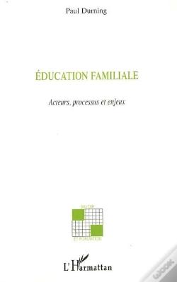 Capa do artigo Éducation Familiale ; Acteurs, Processus Et Enjeux