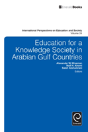 Education For A Knowledge Society In Arabian Gulf Countries - Preview