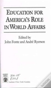 Education For America'S Role In World Affairs