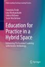 Education For Practice In A Hybrid Space - Preview