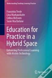 Education For Practice In A Hybrid Space