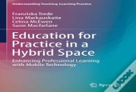 Education For Practice In A Hybrid Space