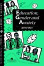 Education, Gender And Anxiety - Preview