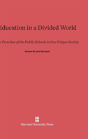 Education In A Divided World - Preview