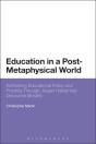 Education In A Post-Metaphysical World - Preview